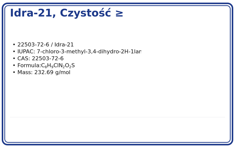 IDRA-21, czystość ≥ 99% 1000mg, CAS 22503-72-6 — etykieta produktu chemicznego